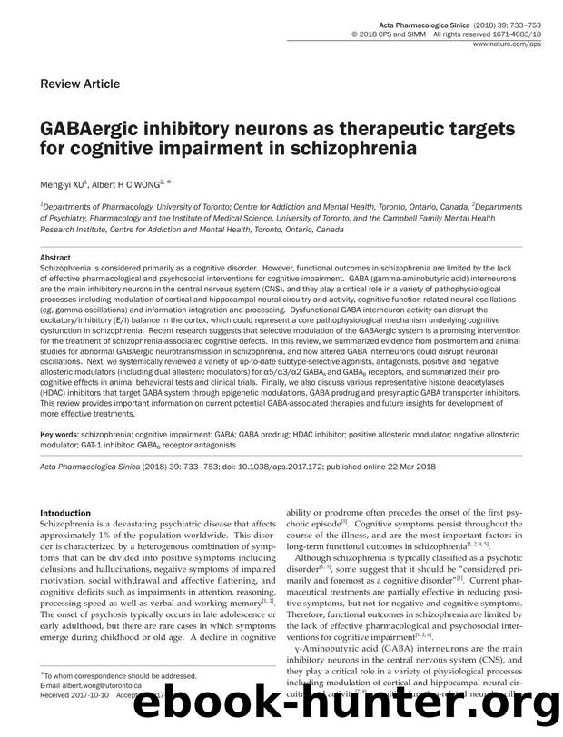 GABAergic inhibitory neurons as therapeutic targets for cognitive impairment in schizophrenia by Meng-yi Xu & Albert H C Wong