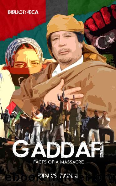 GADDAFI: FACTS OF A MASSACRE by FIRDAUS ZAINAL