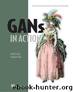 GANs in Action by Jakub Langr & Vladimir Bok