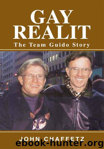 GAY REALITY : THE TEAM GUIDO STORY by John Chaffetz