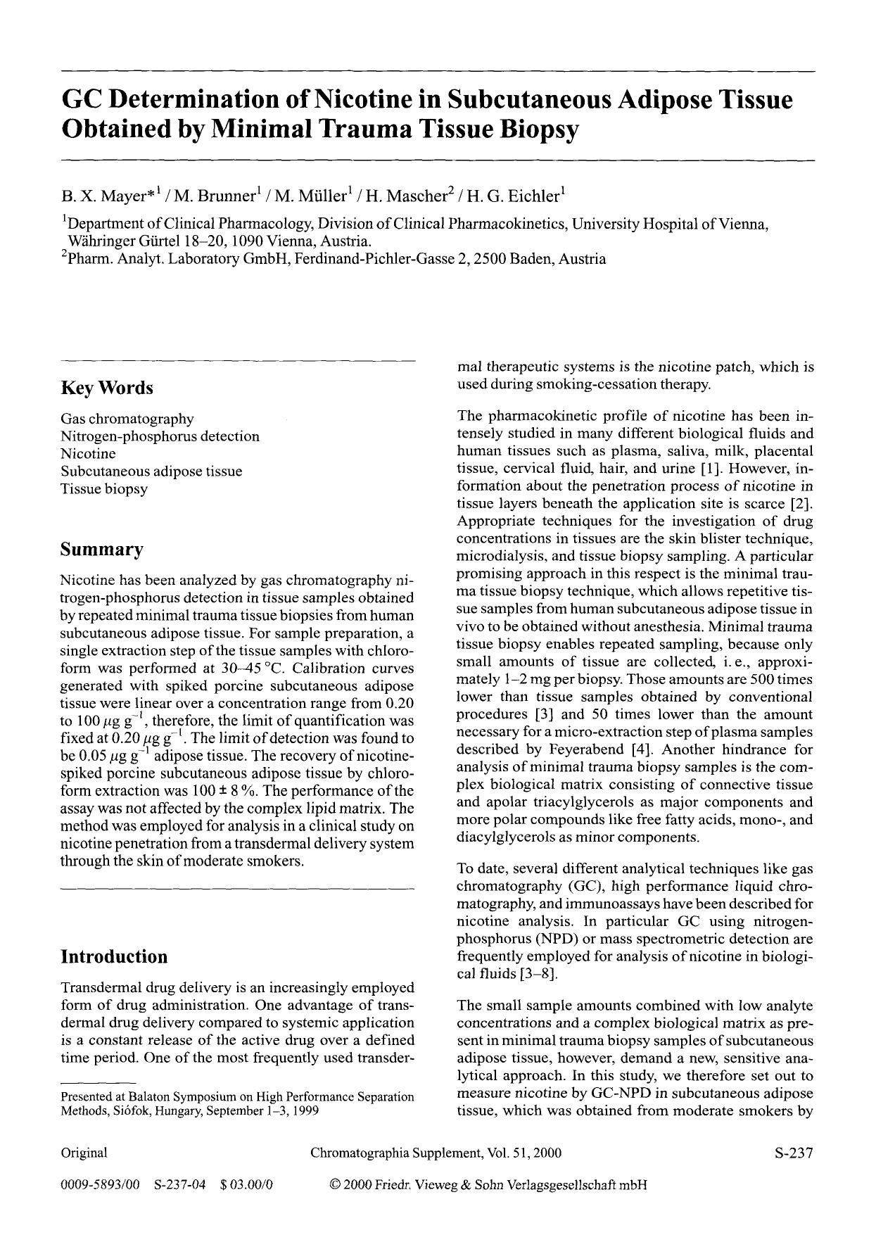 GC determination of nicotine in subcutaneous adipose tissue obtained by minimal trauma tissue biopsy by Unknown