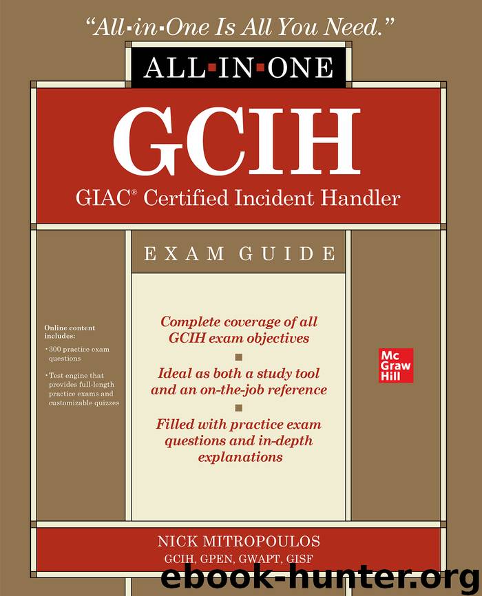 GCIH GIAC Certified Incident Handler All-in-One Exam Guide by Nick Mitropoulos