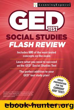 GED Test Social Studies Flash Review by LearningExpress