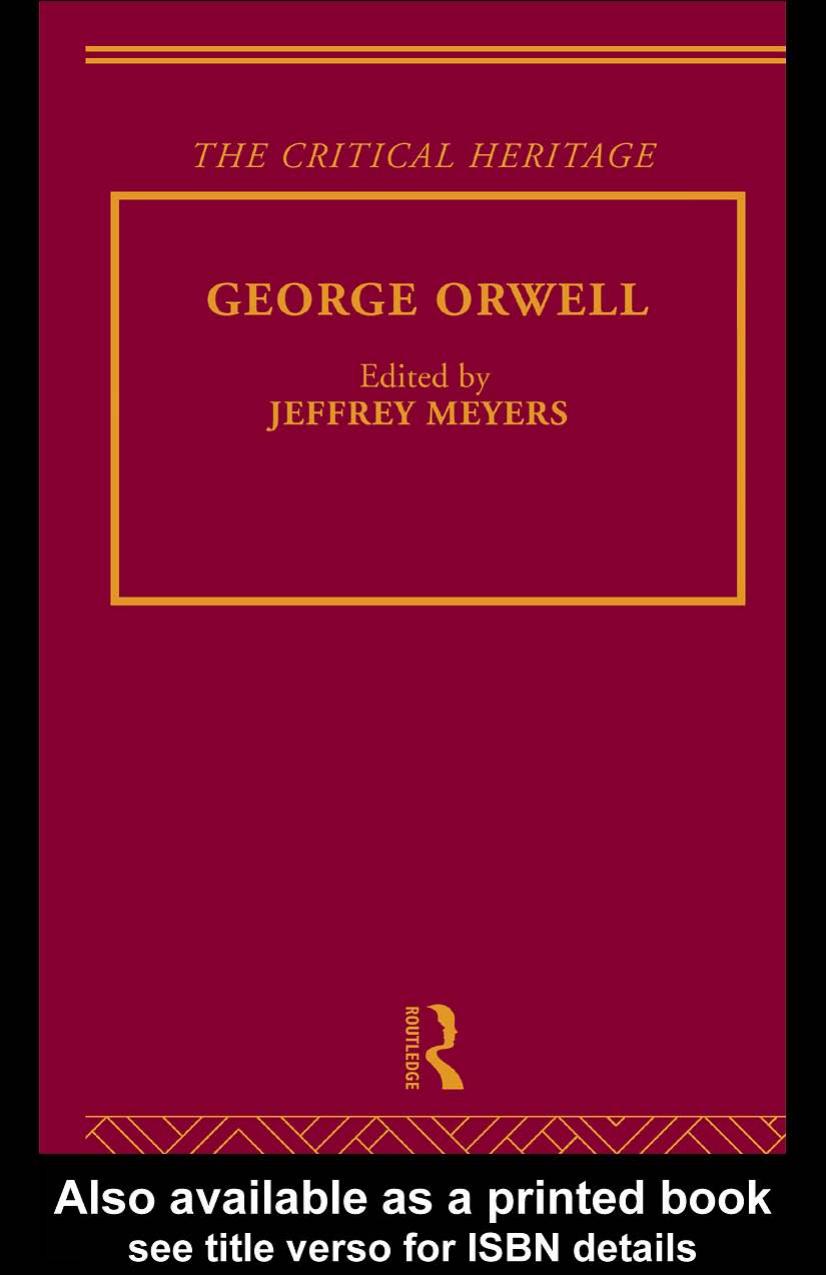 GEORGE ORWELL: THE CRITICAL HERITAGE by JEFFREY MEYERS (edt)