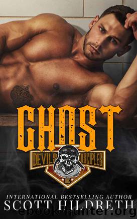 GHOST (Devil's Disciples MC Book 3) by Scott Hildreth