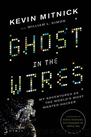 GHOST IN THE WIRES MY ADVENTURES AS THE WORLD'S MOST WANTED HACKER by kevin mitnick