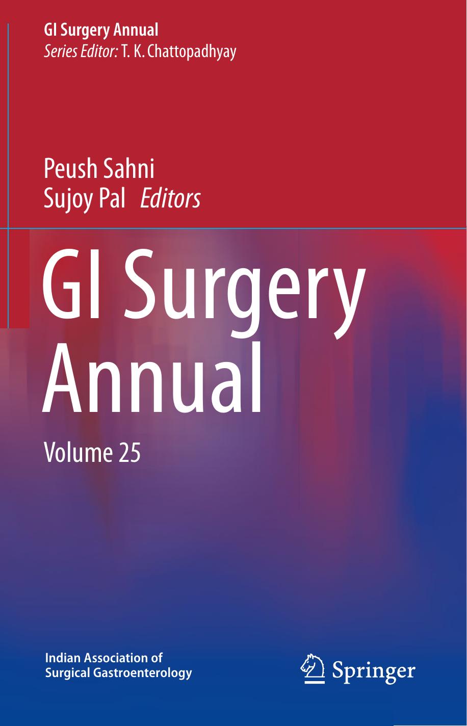 GI Surgery Annual by T.K. Chattopadhyay Peush Sahni Sujoy Pal