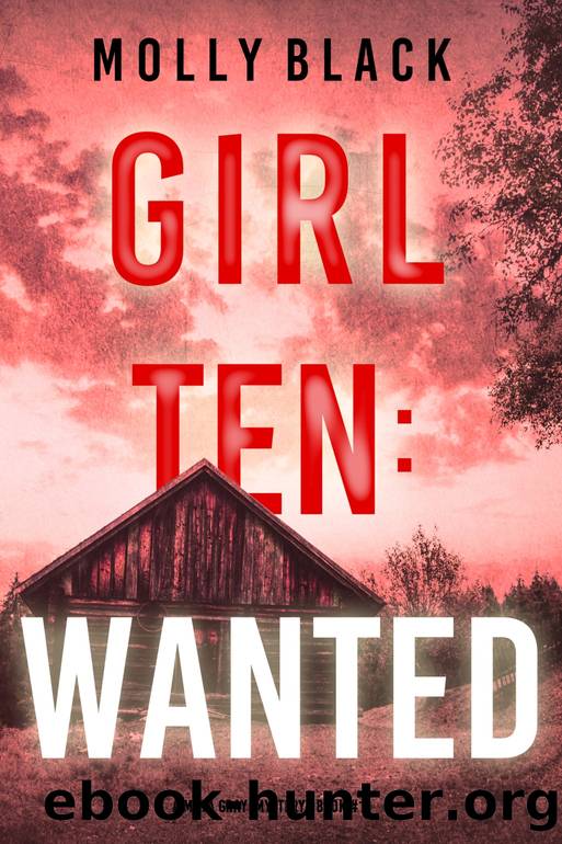 GIRL TEN: WANTED by Molly Black