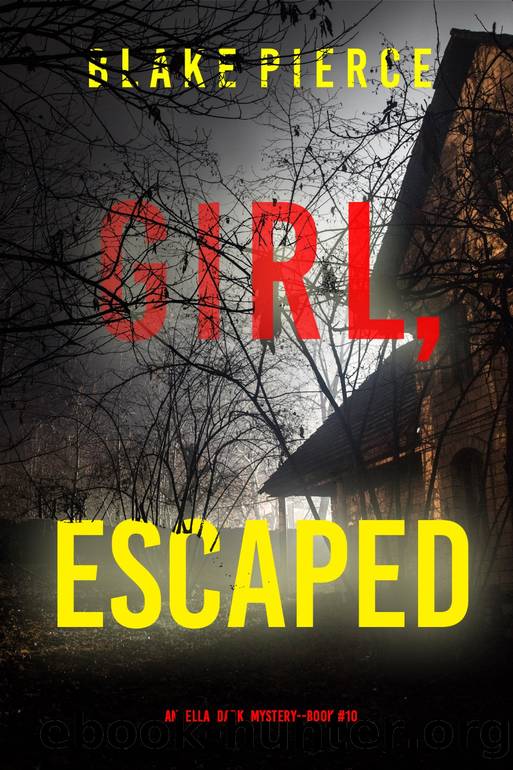 GIRL, ESCAPED by Blake Pierce
