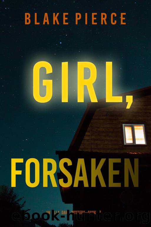 GIRL, FORSAKEN by Blake Pierce