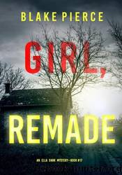 GIRL, REMADE by Blake Pierce