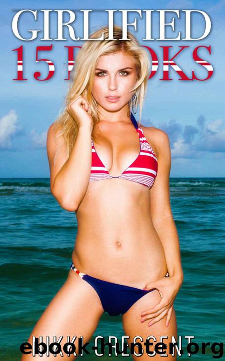 GIRLIFIED: 15 BOOKS MEGA BUNDLE by Nikki Crescent