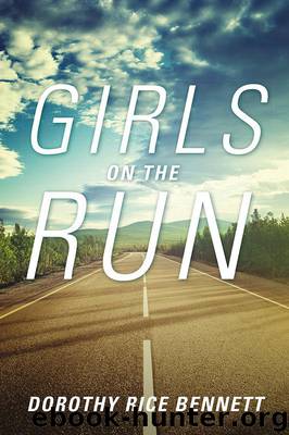 GIRLS ON THE RUN by Dorothy Rice Bennett