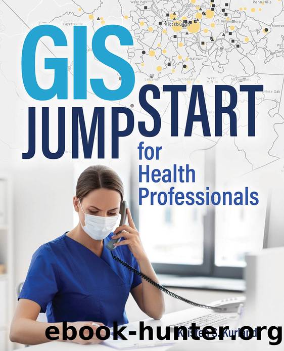 GIS Jump Start for Health Professionals by Kristen S. Kurland