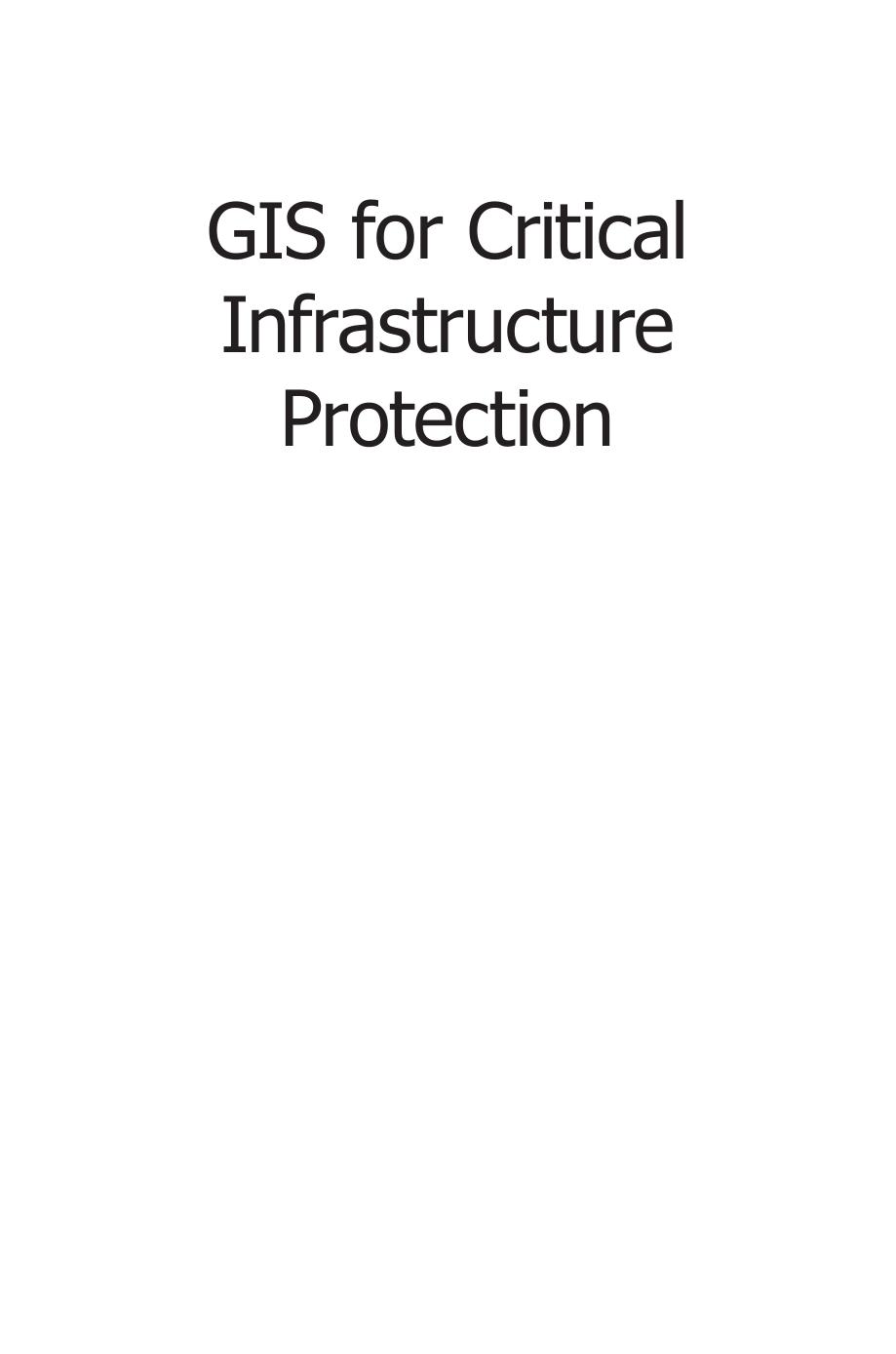 GIS for Critical Infrastructure Protection by Unknow