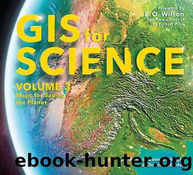 GIS for Science, Volume 3 by Dawn J. Wright;Christian Harder; & Christian Harder