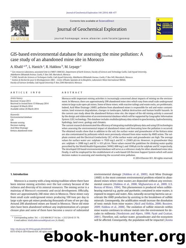 GIS-based environmental database for assessing the mine pollution: A case study of an abandoned mine site in Morocco by A. Khalil & L. Hanich & R. Hakkou & M. Lepage