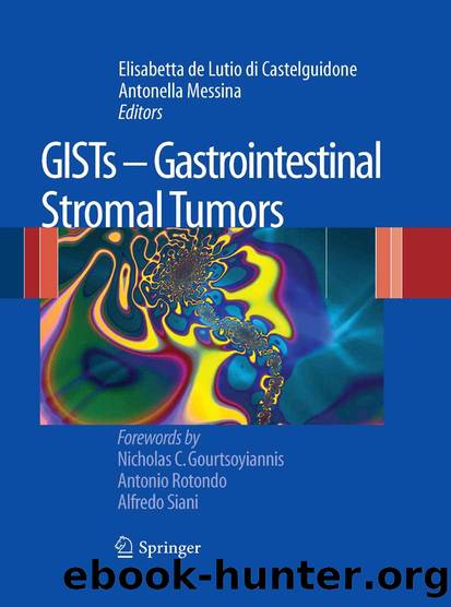 GISTs — Gastrointestinal Stromal Tumors by Elisabetta Lutio di Castelguidone & Antonella Messina