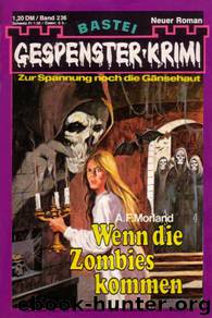 GK236 - Wenn die Zombies kommen by A.F.Morland