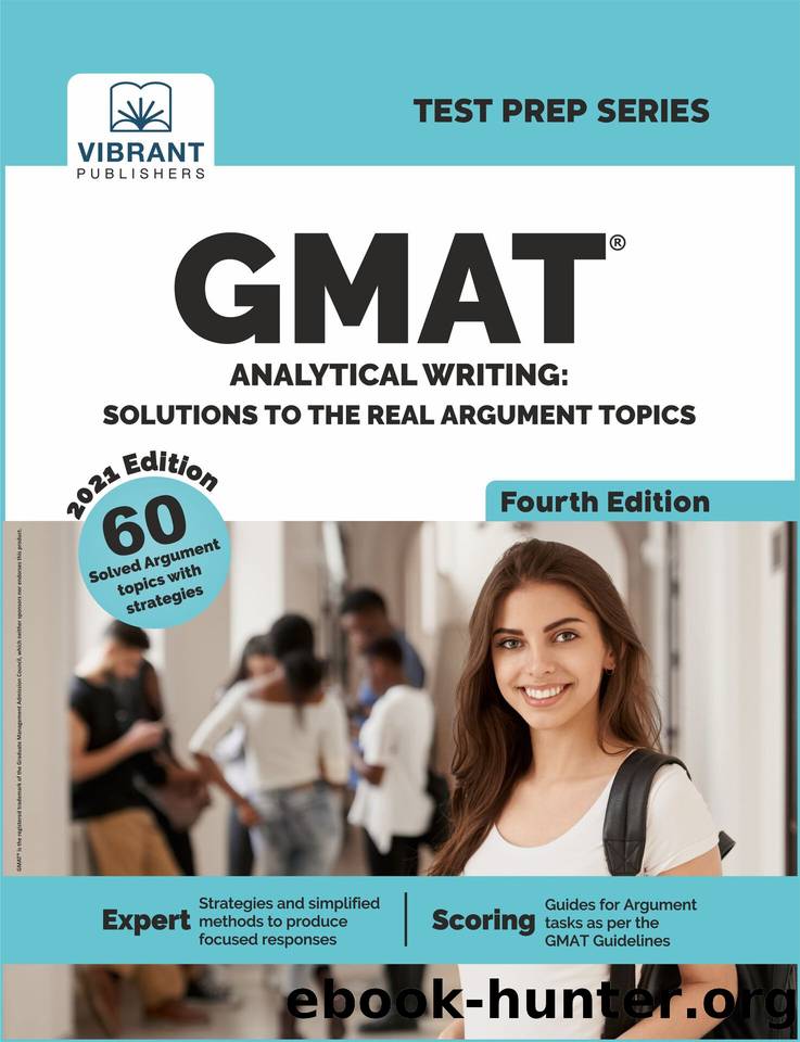 GMAT ANALYTICAL WRITING: Solutions to the Real Argument Topics (Fourth Edition) by Publishers Vibrant