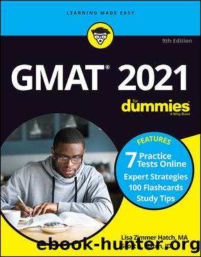 GMAT for Dummies 2021: Book + 7 Practice Tests Online + Flashcards by Lisa Zimmer Hatch & Scott A. Hatch