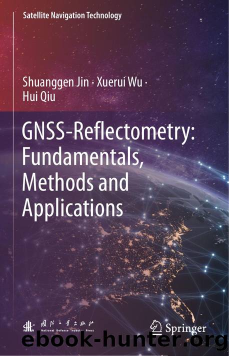 GNSS-Reflectometry: Fundamentals, Methods and Applications by Unknown