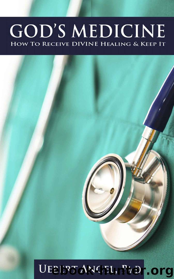 GOD'S MEDICINE by Uebert Angel Snr