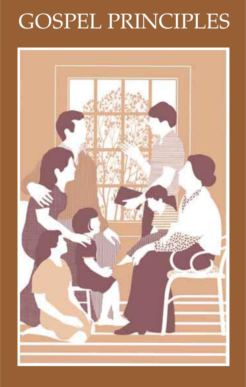 GOSPEL PRINCIPLES by The Church of Jesus Christ of Latter-day Saints