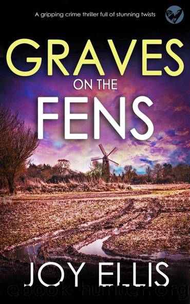 GRAVES ON THE FENS a gripping crime thriller full of stunning twists (DI Nikki Galena Series Book 14) by JOY ELLIS