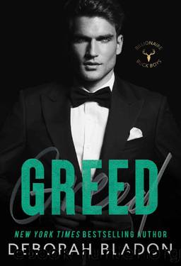 GREED (Billionaire Buck Boys Book 5) by Deborah Bladon