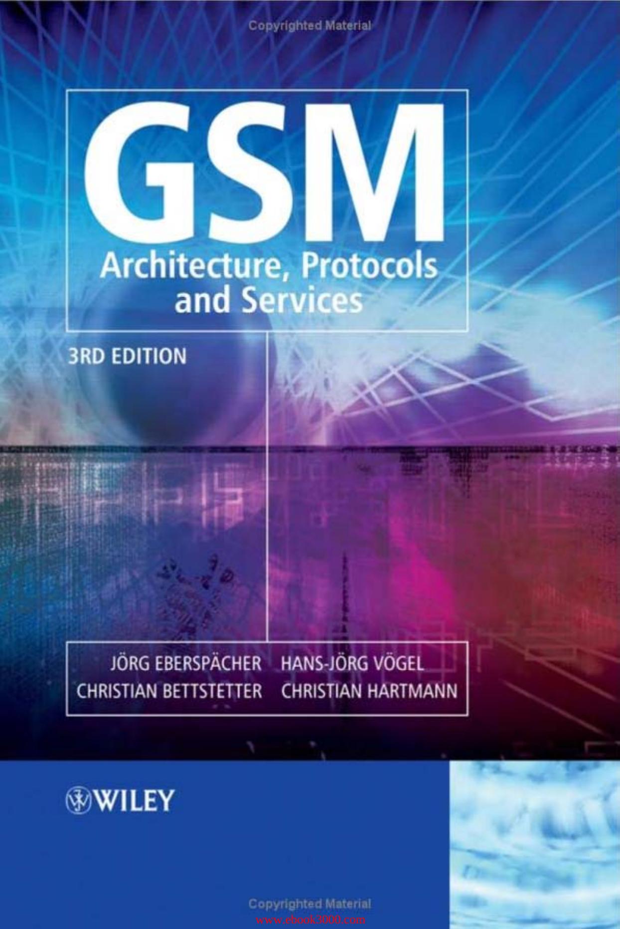 GSM - Architecture, Protocols and Services by Unknow