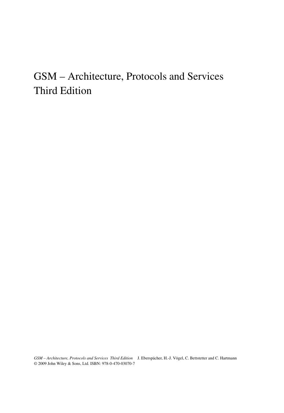 GSM - Architecture, Protocols and Services, Third Edition by Jorg Eberspacher Hans?Jorg Vogel Christian Bettstetter Christian Hartmann(auth.)