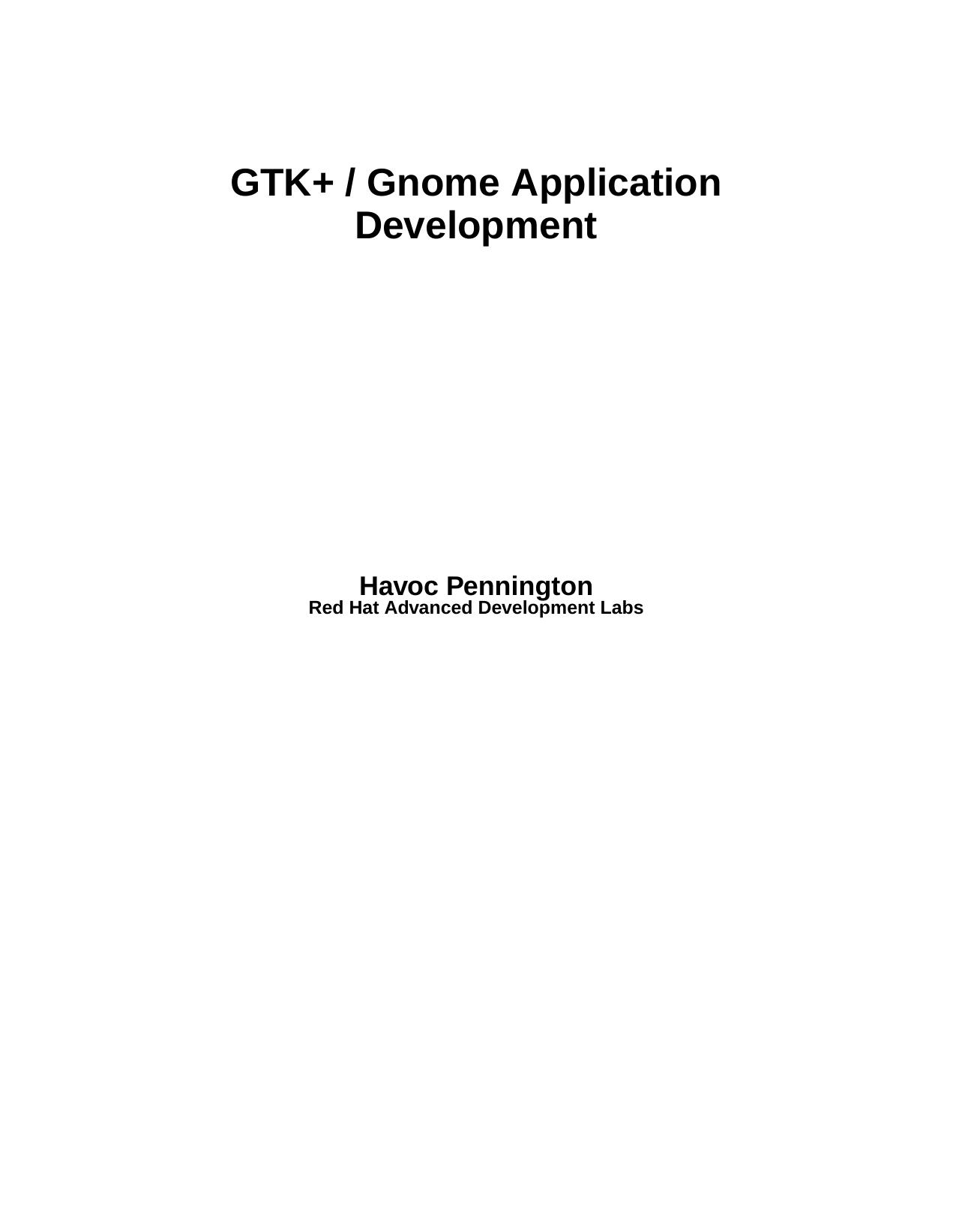 GTK+ Gnome Application Development by Havoc Pennington