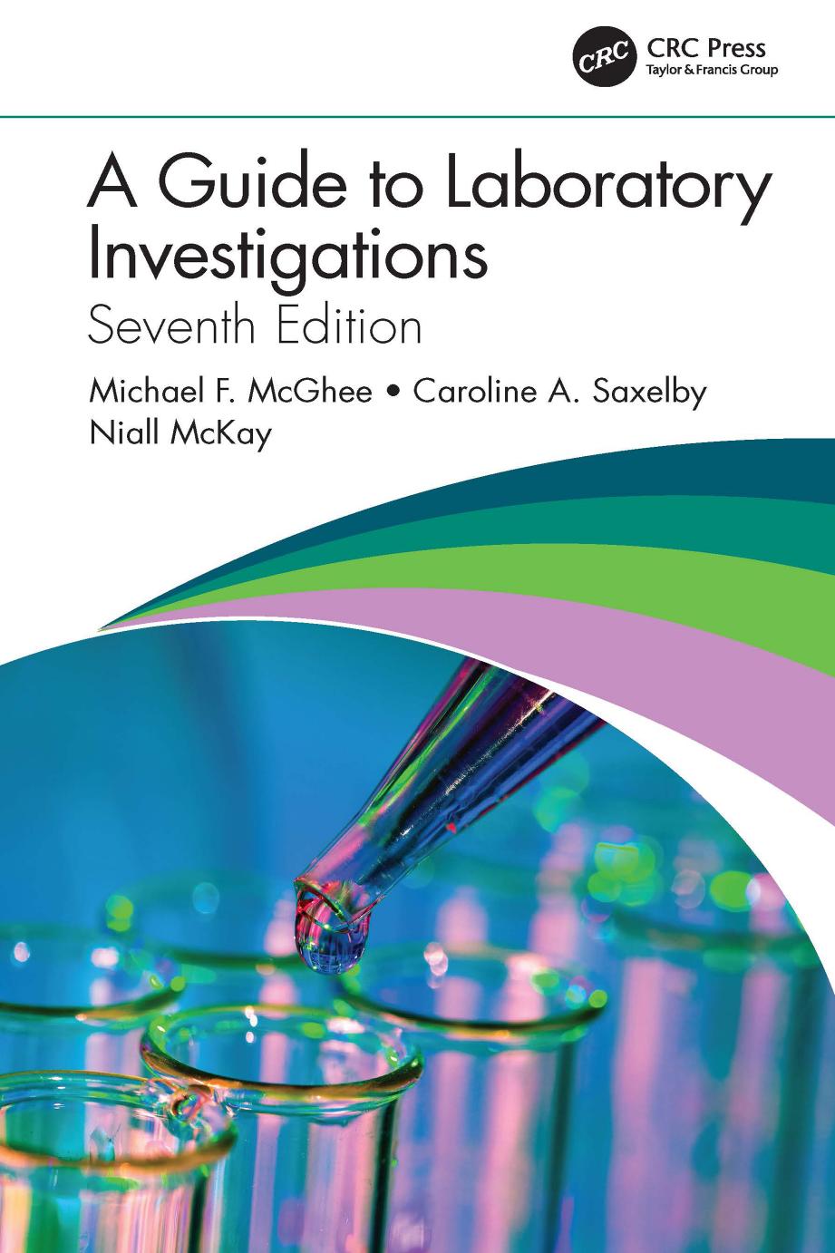 GUIDE TO LABORATORY INVESTIGATIONS. by MICHAEL F MCKAY NIALL SAXELBY CAROLINE MCGHEE