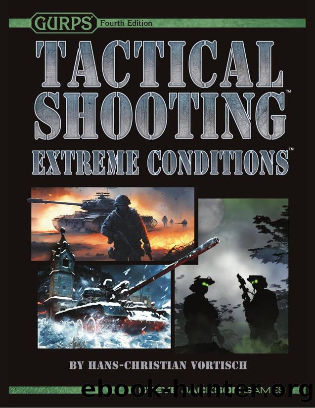 GURPS Tactical Shooting: Extreme Conditions by Steve Jackson Games