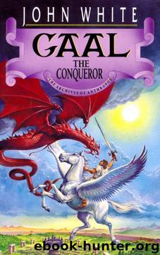 Gaal the Conqueror by John White