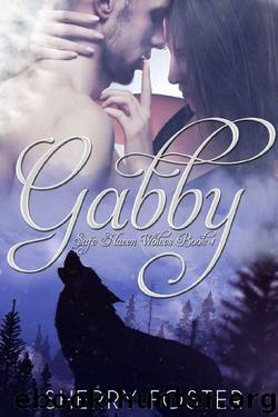 Gabby (Safe Haven Wolves Book 1) by Sherry Foster