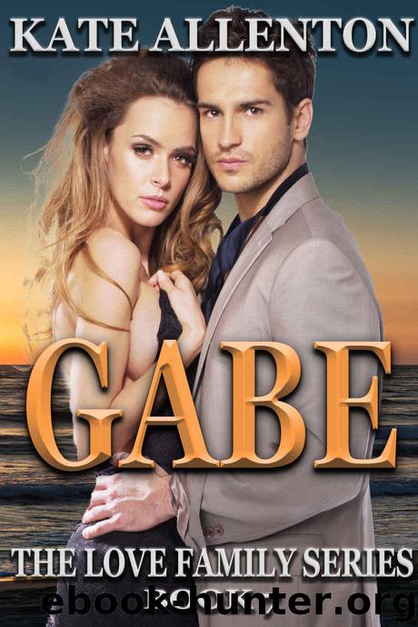 Gabe (The Love Family Series Book 7) by Kate Allenton