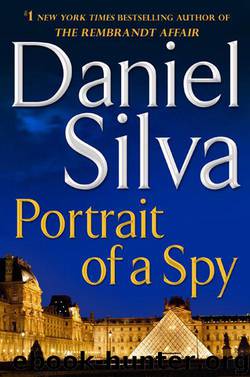 Gabriel Allon #11 - Portrait of a Spy by Daniel Silva