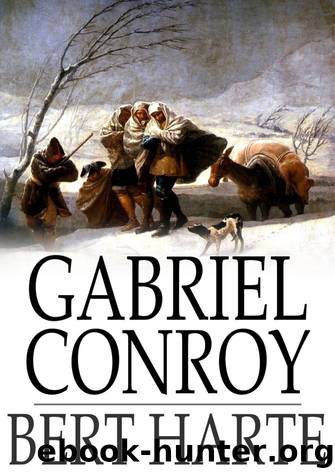 Gabriel Conroy by Bret Harte