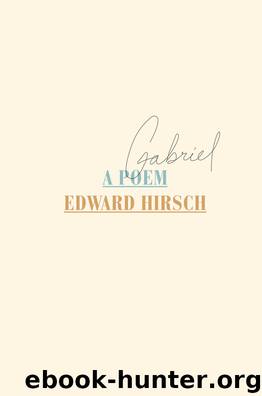 Gabriel by Edward Hirsch