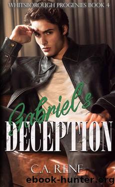 Gabriel's Deception (Whitsborough Progenies) by C.A. Rene