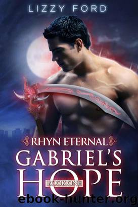 Gabriel's Hope (#1, Rhyn Eternal) by Ford Lizzy