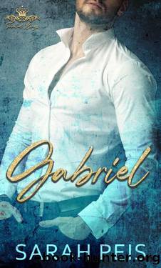 Gabriel: An arranged marriage romantic suspense (Tainted Kings Book 2) by Sarah Peis
