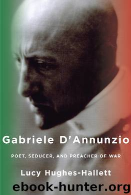 Gabriele D'Annunzio by Lucy Hughes-Hallett