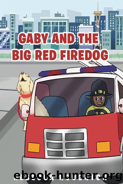 Gaby And The Big Red Firedog by Rebecca Houghton