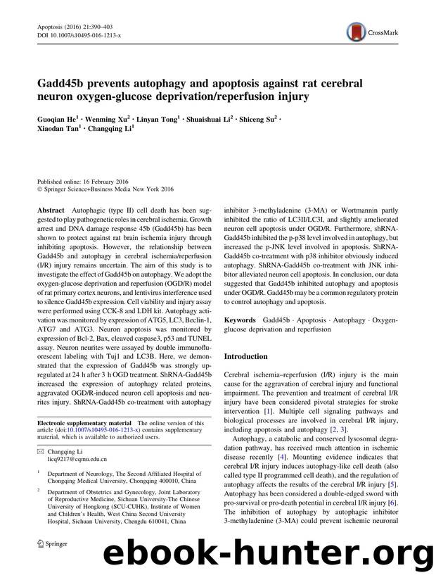 Gadd45b prevents autophagy and apoptosis against rat cerebral neuron oxygen-glucose deprivationreperfusion injury by Guoqian He & Wenming Xu & Linyan Tong & Shuaishuai Li & Shiceng Su & Xiaodan Tan & Changqing Li