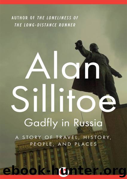 Gadfly in Russia by Sillitoe Alan;