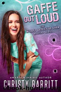 Gaffe Out Loud by Christy Barritt