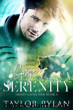 Gage's Serenity: Honey Creek Den Book 5 by Taylor Rylan